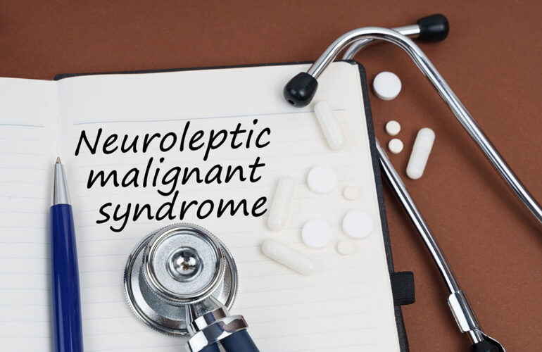 Neuroleptic Malignant Syndrome: What Healthcare Professionals Need to Recognize